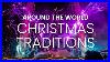 Christmas_Traditions_Around_The_World_Christmas_Customs_Around_The_World_01_hr