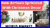 Exciting_New_Arrivals_At_World_Market_With_A_Festive_Twist_Christmas_Decor_For_2024_01_na