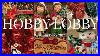 Hobby_Lobby_2026_Christmas_Decor_Christmas_2026_Decorations_Hobby_Lobby_2026_Shop_With_Me_01_xjg