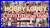Hobby_Lobby_Christmas_Decor_2022_Fully_Stocked_Shop_With_Me_01_ch