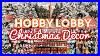Hobby_Lobby_Christmas_Decor_2022_Shop_With_Me_Christmas_Trees_And_Ornaments_01_ian