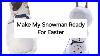 Making_My_Snowman_Ready_For_Easter_01_vn