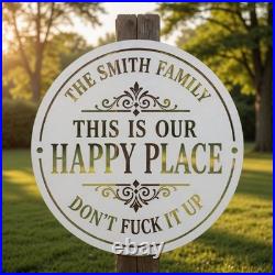 Personalized Metal Sign This Is My Happy Place Sarcastic Home Decor Gift