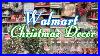 Walmart_Christmas_Decor_2025_Store_Walkthrough_New_Finds_Christmas_Trees_Ornaments_Decor_01_naog
