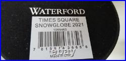 Waterford 2021 Times Square Snowglobe Snow Globe Gift of Happiness 1055465 Boxed