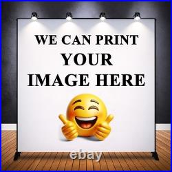We'll Print Your Custom Image 7x7ft, 8x8ft, 10x10ft Nylon Backdrop, Banner (02)